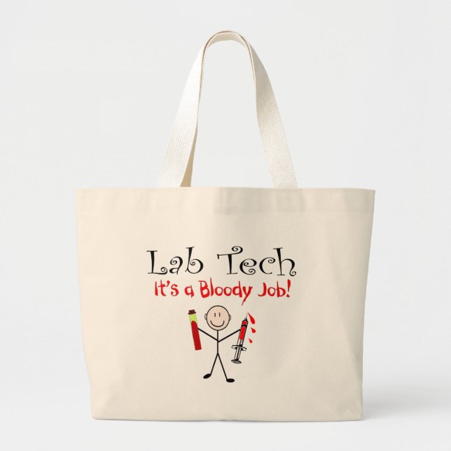 Lab Tech "It's a Bloody Job" Large Tote Bag (Front)