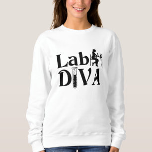 Lab Tech Lab Diva Chemist Laboratory Technician Sweatshirt