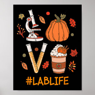 Lab Tech Laboratory Scientist Fall Pumpkin Spice L Poster