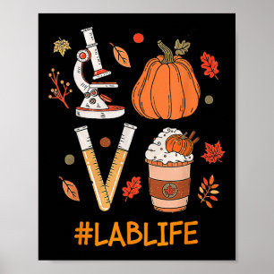 Lab Tech Laboratory Scientist Fall Pumpkin Spice L Poster