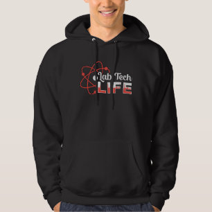 Lab Tech Life Laboratory Science Technician Gift Hoodie