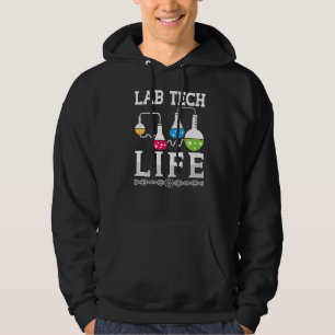Lab Tech Life Medical Technologist Laboratory Tech Hoodie
