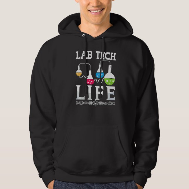 Lab Tech Life Medical Technologist Laboratory Tech Hoodie (Front)