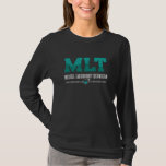 Lab Tech MLT Medical Laboratory Technician Science T-Shirt<br><div class="desc">This funny laboratory technician design for women and men who love their laboratory and chemist job. Show that you are a proud lab tech. On the motive is the quote MLT Medical Laboratory Technician.</div>