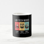 Lab Tech Moods Laboratory Science Technician Gift Coffee Mug<br><div class="desc">This funny laboratory technician design for women and men who love their laboratory and science job. Show that you are a proud lab tech. On the laboratory motive is the quote Lab Tech Moods.</div>