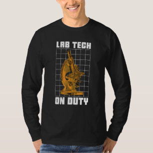 Lab Tech On Duty Chemist Medical Laboratory Techni T-Shirt