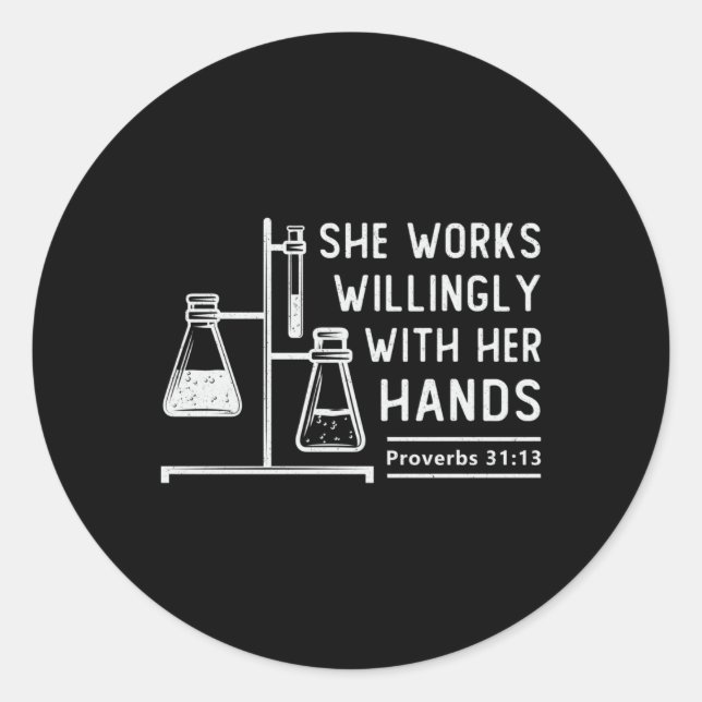 Lab Tech She Works Willingly Laboratory Science Classic Round Sticker (Front)