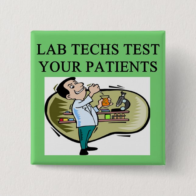 lab technician medical joke 2 inch square button (Front)