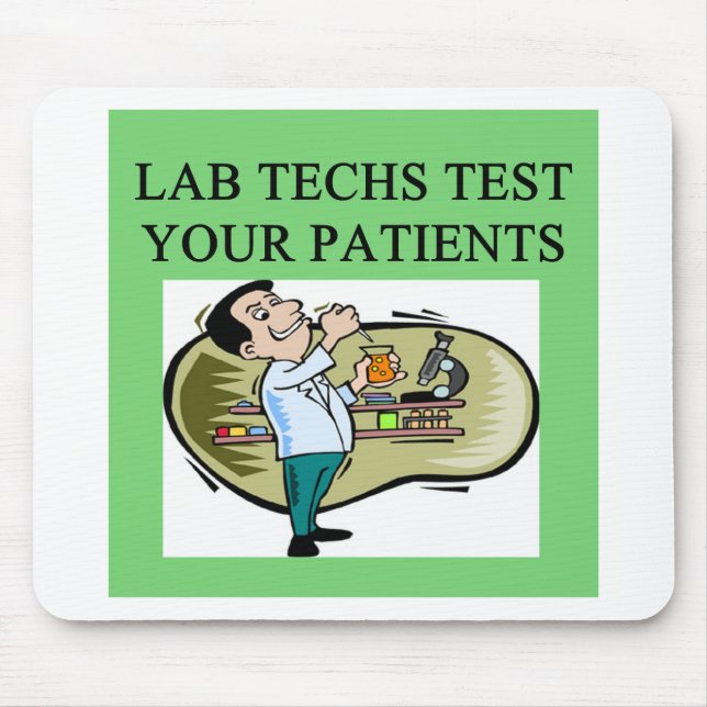 lab technician medical joke mouse pad (Front)