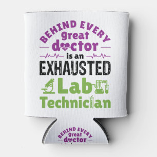 Lab Technician Medical Technologist Exhausted Can Cooler