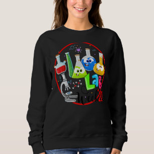 Lab Week 2022 Laboratory Tech Technologist 4 Sweatshirt