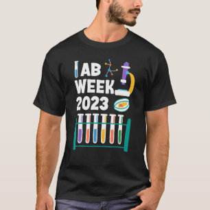 Lab Week 2023 Laboratory workers Funny Technologis T-Shirt