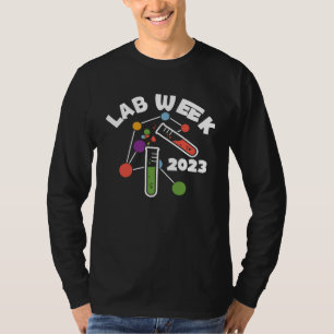 Lab Week 2023 Laboratory workers Technologist Quo T-Shirt