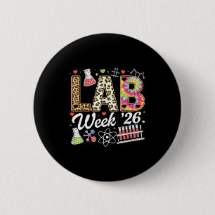 Lab week 2026 laboratory tech leopard medicalLab w 2 Inch Round Button
