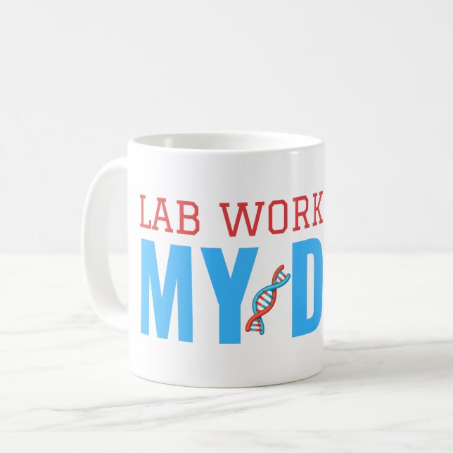LAB WORK IS IN MY DNA COFFEE MUG (Front Left)