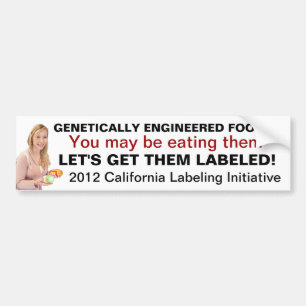 Label Genetically Engineered Foods Bumper Sticker