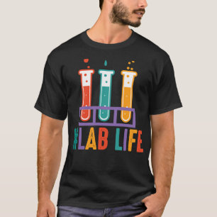 Lablife Test Tubes Medical Laboratory Science Tech T-Shirt