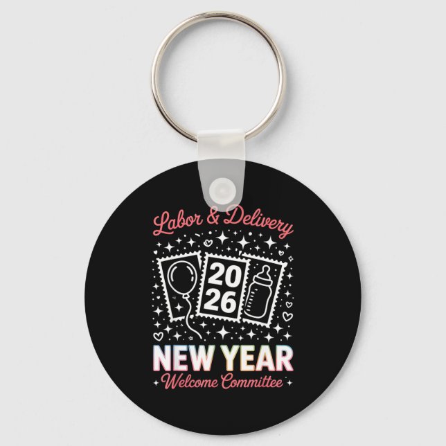 Labor &amp; Delivery 2026 New Year Welcome Committ Keychain (Front)