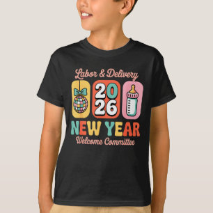 Labor &amp; Delivery 2026 New Year Welcome Committ T-Shirt