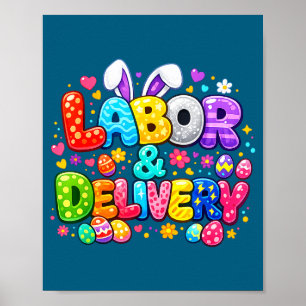 Labor And Delivery Easter Cute Bunny Egg Nurse Nur Poster