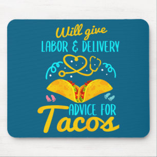 Labor And Delivery Nurse Shirt Funny Taco Lover Ob Mouse Pad