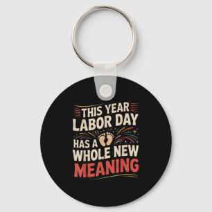 Labor Day Pregnancy Announcement Pregnant Mom  Keychain