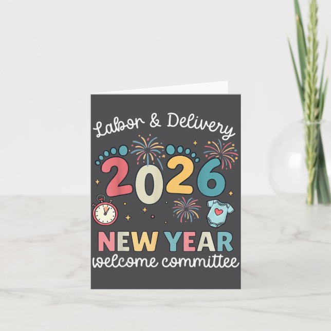 Labor Delivery 2026 New Year Welcome Committee L&a Card (Front)