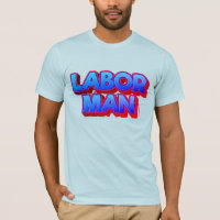 Labor Man – Strength & Work Pride Concept