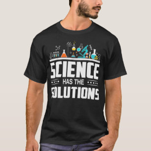 Laboratory Scientist  Science Has The Solutions  T-Shirt