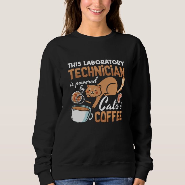 Laboratory Technician Cats Coffee Science Lab Tech Sweatshirt (Front)