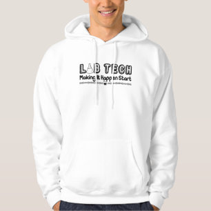 Laboratory Technician Lab Tech Making It Happen Hoodie