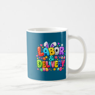Labour And Delivery Easter Cute Bunny Egg Nurse Nu Coffee Mug