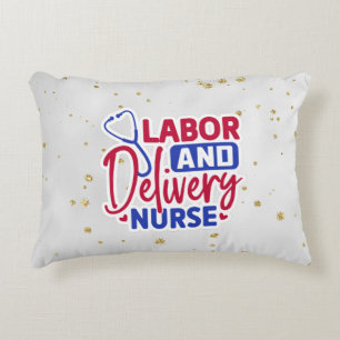 Labour and Delivery Nurse Accent Pillow
