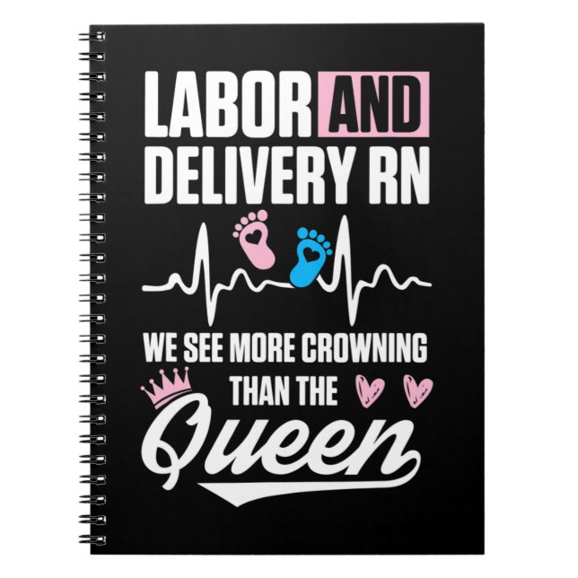 Labour and Delivery Nurse Crowning L&D Nursing RN  Notebook (Front)
