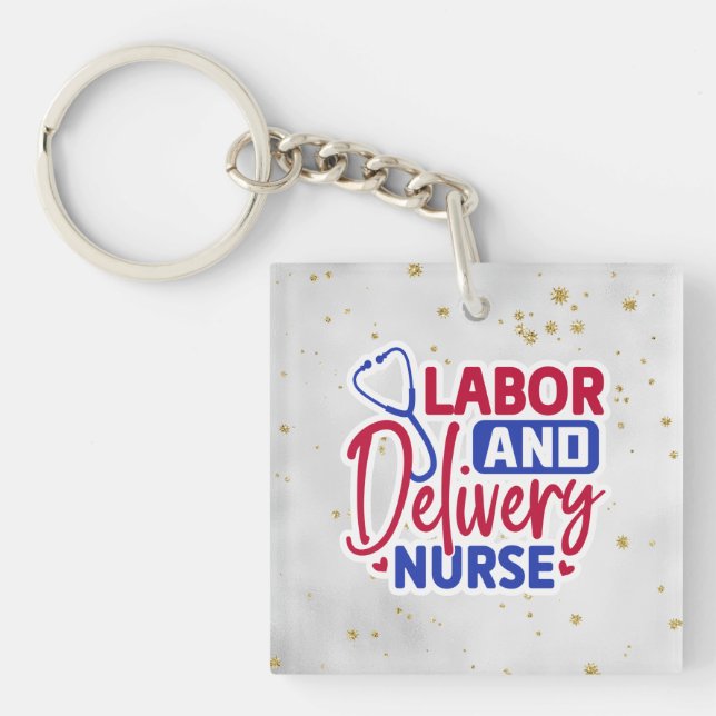 Labour and Delivery Nurse Keychain (Front)