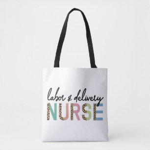 Labour and Delivery Nurse   L and D nursing Tote Bag
