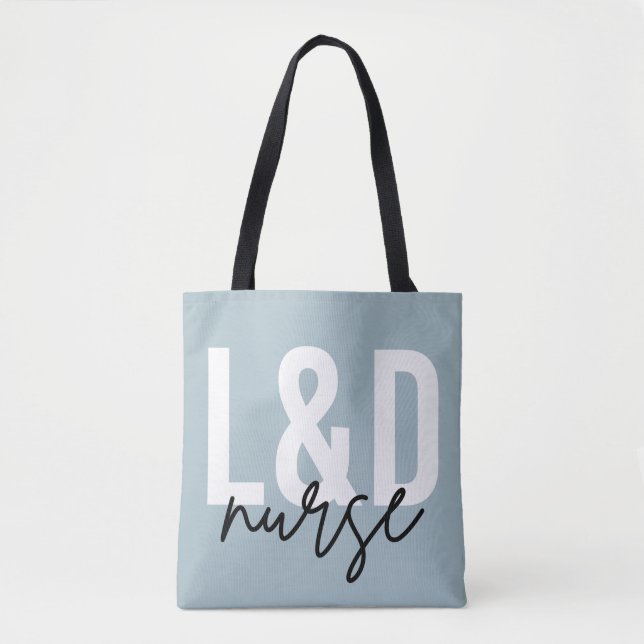 Labour and Delivery Nurse | L and D nursing Tote Bag (Front)