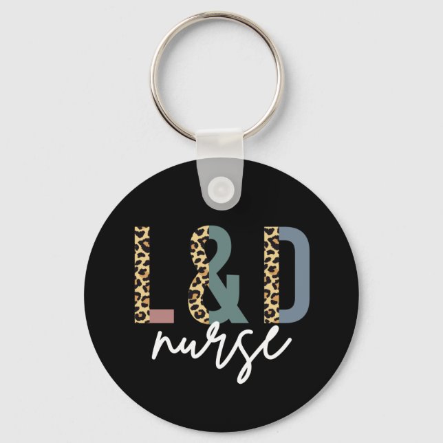 Labour and delivery nurse L & D Cheetah print Keychain (Front)