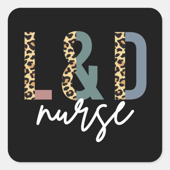 Labour and delivery nurse L & D Cheetah print Square Sticker (Front)