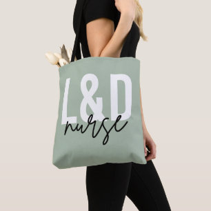 Labour and delivery nurse L & D Nurse Tote Bag