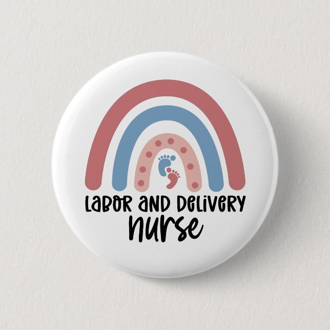 Labour and delivery nurse Rainbow Nurse gifts 2 Inch Round Button (Front)