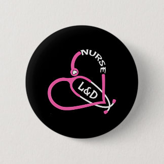 Labour and Delivery Nurse Stethoscope Heart Love 2 Inch Round Button