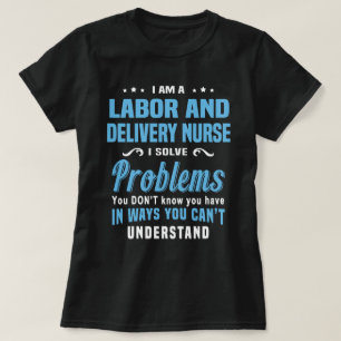 Labour And Delivery Nurse T-Shirt
