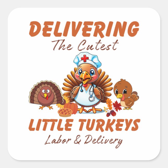 Labour and Delivery Thanksgiving Gift for Nurse Square Sticker (Front)