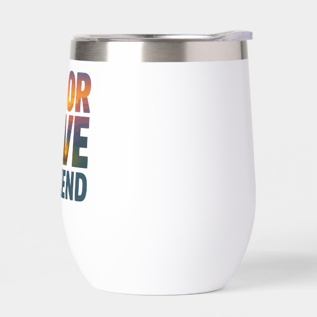 Labour Dave Weekend Wine Tumbler (Left)