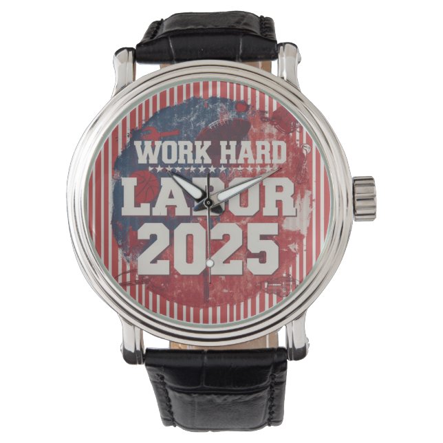 Labour Day 2025 Sports Watch – Work Hard Play Hard (Front)