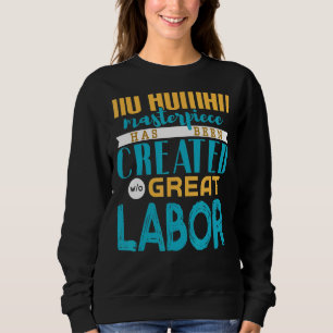 Labour Day 2 Sweatshirt