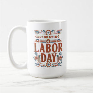 labour day coffee mug