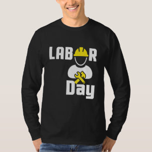 Labour Day Happy Union Worker Engineer Tools T-Shirt