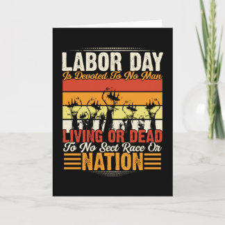 Labour Day is Devoted to No Man Card